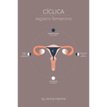 Cíclica Registro femenino: Registro menstrual - diagrama lunar
