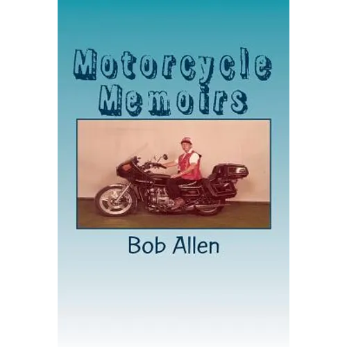 Motorcycle Memoirs