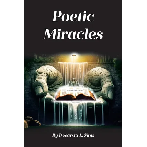 Poetic Miracles