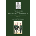Annals of the King OS Royal Rifle Corps: Vol 4 Othe K.R.R.C. O1872-1913