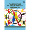 Fundamentals of Group Process Observation