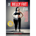 The Belly Fat Fix: A 4-Week Wellness Plan to Support Metabolism, Energy, and Healthy Weight Balance Naturally