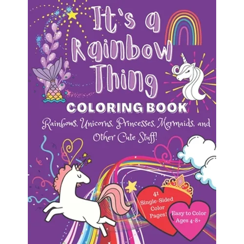 It's a Rainbow Thing: Coloring Book