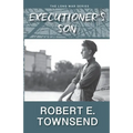 The Executioner's Son: Book three in the Long War series.