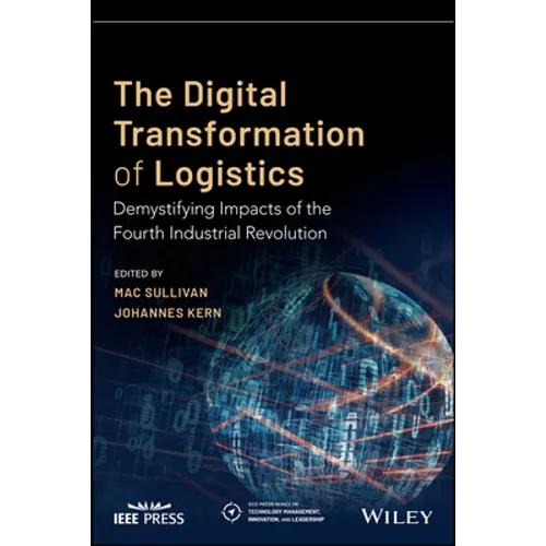 The Digital Transformation of Logistics: Demystifying Impacts of the Fourth Industrial Revolution