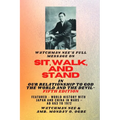 Watchman Nee's Full Message on SIT, WALK, and STAND in OUR RELATIONSHIP TO GOD THE WORLD AND THE DEVIL - fifth Edition - 2025: Featured - World Histor