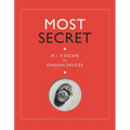 Most Secret: Mi9 Escape and Evasion Devices
