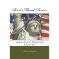 Bad Mood Drive: American English Edition