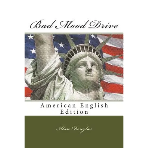 Bad Mood Drive: American English Edition