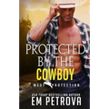 Protected by the Cowboy