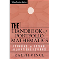 The Handbook of Portfolio Mathematics: Formulas for Optimal Allocation and Leverage