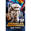 Animales Enfermos: La Domesticación Del Cristiano Occidental