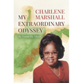 Charlene Marshall: My Extraordinary Odyssey