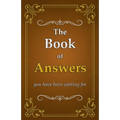 The Book of Answers: you have been waiting for