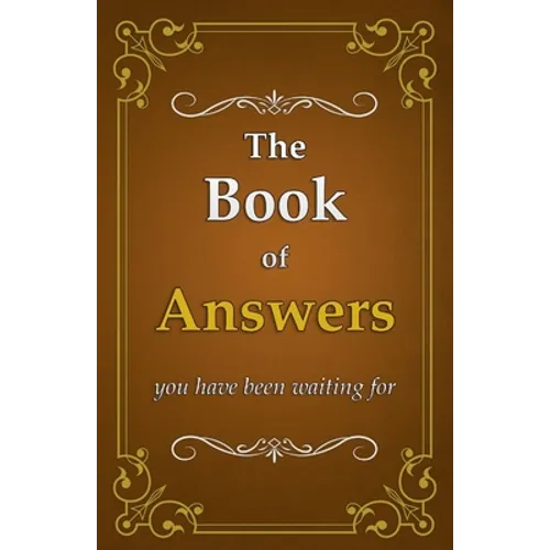 The Book of Answers: you have been waiting for