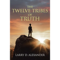 The Twelve Tribes of Truth