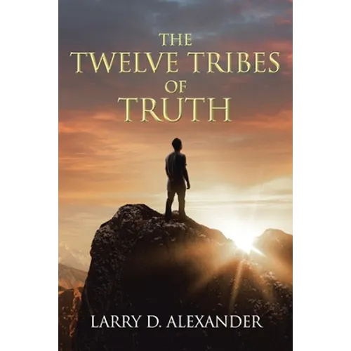 The Twelve Tribes of Truth