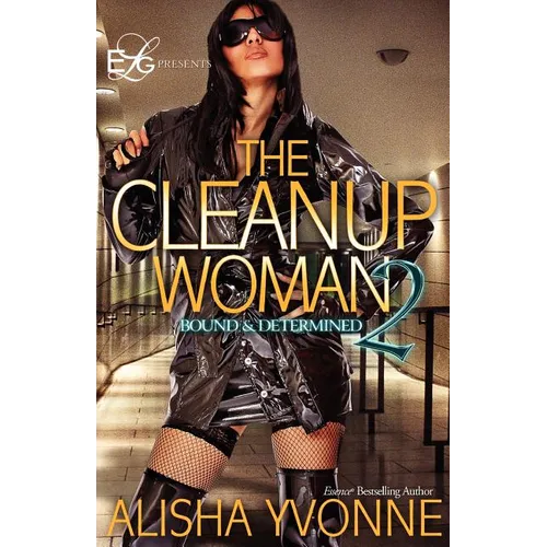 The CleanUp Woman 2: Bound and Determined