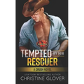 Tempted By Her Rescuer: Brotherhood Protectors World