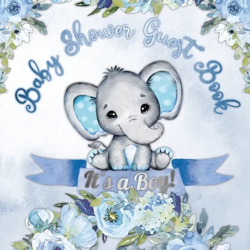 It's a Boy! Baby Shower Guest Book: Cute Elephant Baby Shower Guest Book for Boys with Blue Floral Theme - Includes Sign-In Pages, Wishes for Baby, Gi