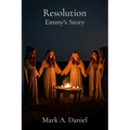 Resolution - Emmy's Story: Part 3 of the Black Mass Saga