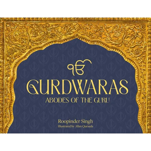 Gurdwaras: Abodes of the Guru