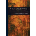 Great Englishwomen