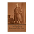 Sir George Lyttleton - Dialogues Of The Dead: "Women, like princes, find few real friends"