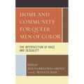 Home and Community for Queer Men of Color: The Intersection of Race and Sexuality