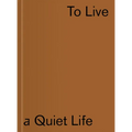 The Vujicic Collection: To Live a Quiet Life