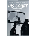 His Court: From Rebound To Ruins