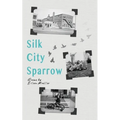 Silk City Sparrow