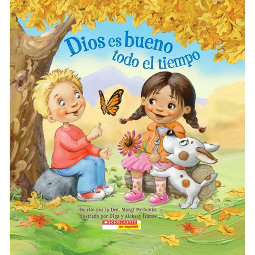 Dios Es Bueno Todo El Tiempo (God Is Good... All the Time)