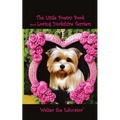 The Little Poetry Book about Loving Yorkshire Terriers