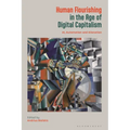 Human Flourishing in the Age of Digital Capitalism: Ai, Automation and Alienation
