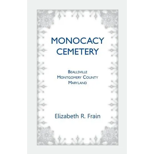 Monocacy Cemetery, Beallsville, Maryland