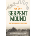 The Great Serpent Mound: An Ancient Ohio Mystery