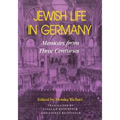 Jewish Life in Germany: Memoirs from Three Centuries