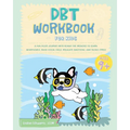 DBT Workbook for Kids: A Fun-filled Journey with Ronny the Frenchie to Learn Mindfulness, Build Social Skills, Regulate Emotions, and Tackle Stress