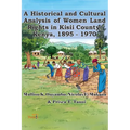 A Historical and Cultural Analysis of Women Land Rights in Kisii County, Kenya, 1895 - 1970