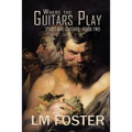 Where The Guitars Play