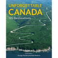 Unforgettable Canada: 125 Destinations