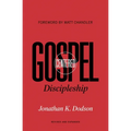 Gospel-Centered Discipleship: Revised and Expanded