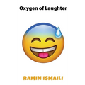 Oxygen of Laughter