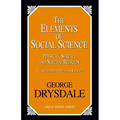 The Elements of Social Science: Physical, Sexual, and Natural Religion