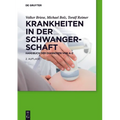 Krankheiten in der Schwangerschaft