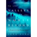 In the Valleys of the Noble Beyond: In Search of the Sasquatch