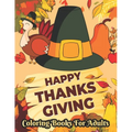 Thanksgiving Coloring books for adults: hanksgiving Coloring Books, Holiday Designs Coloring Pages