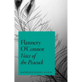 Flannery O'Connor: Voice of the Peacock