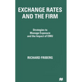 Exchange Rates and the Firm: Strategies to Manage Exposure and the Impact of Emu